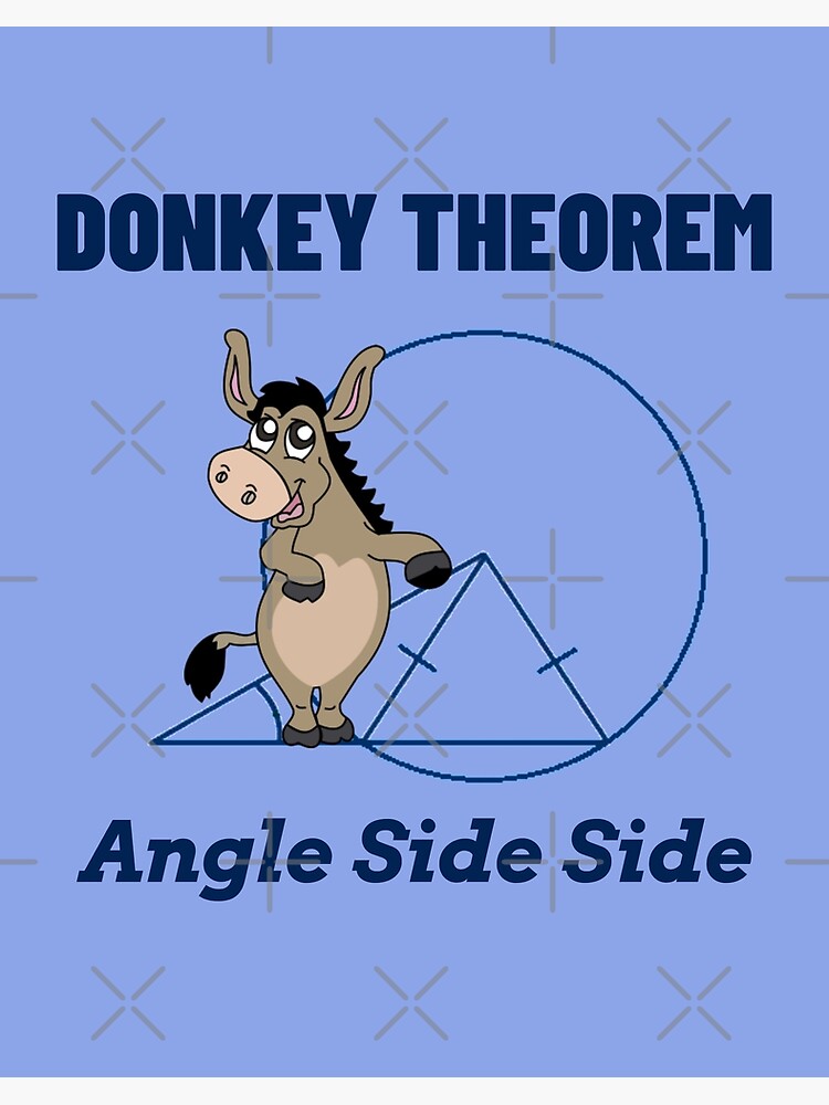 Donkey Theorem Angle Side Side - Funny Math Design - Blue Background