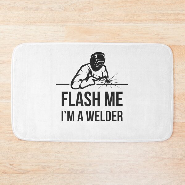 Item preview, Flash Me I'm a Welder designed and sold by GasparArts.