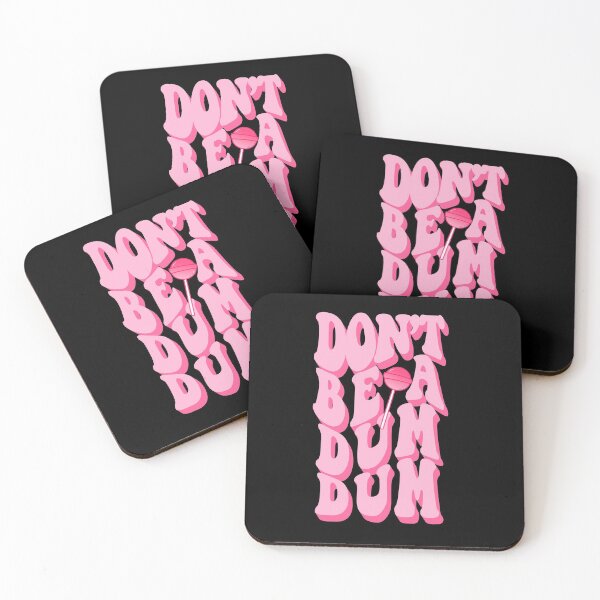 Item preview, Don't Be A Dum Dum designed and sold by HighCiti.