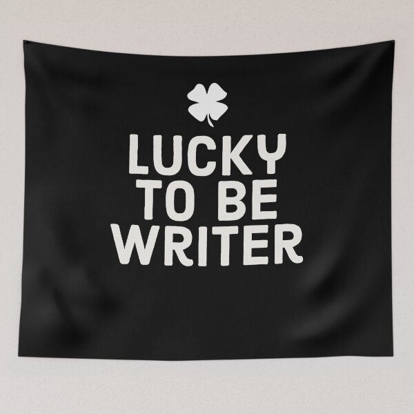 Item preview, Lucky To Be Writer  designed and sold by Sutra-Lotus-Co.