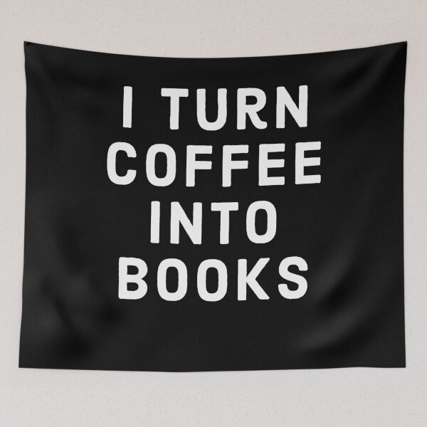 Item preview, I Turn Coffee Into Books designed and sold by Sutra-Lotus-Co.