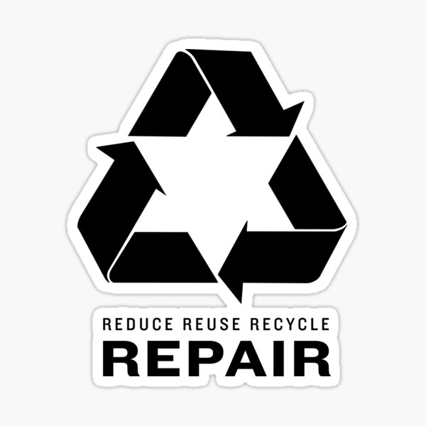 Reduce, reuse, recycle repair Sticker