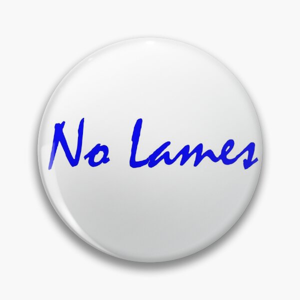 Item preview, No Lames Blue designed and sold by torontoraps5.