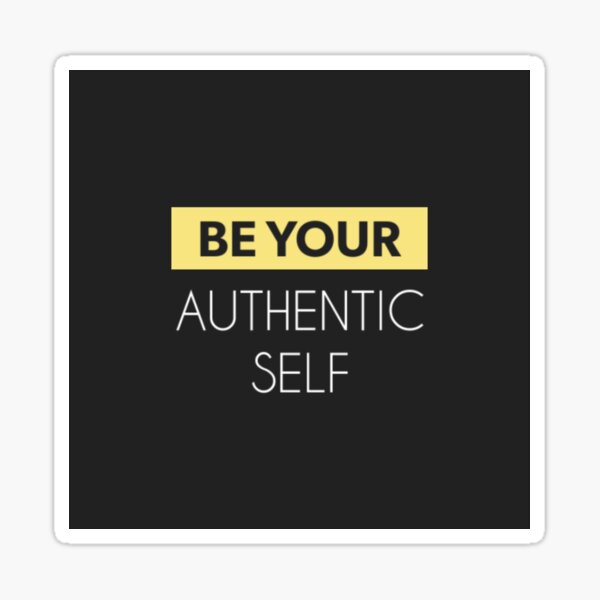 Item preview, Be Your Authentic Self designed and sold by Lehonani.
