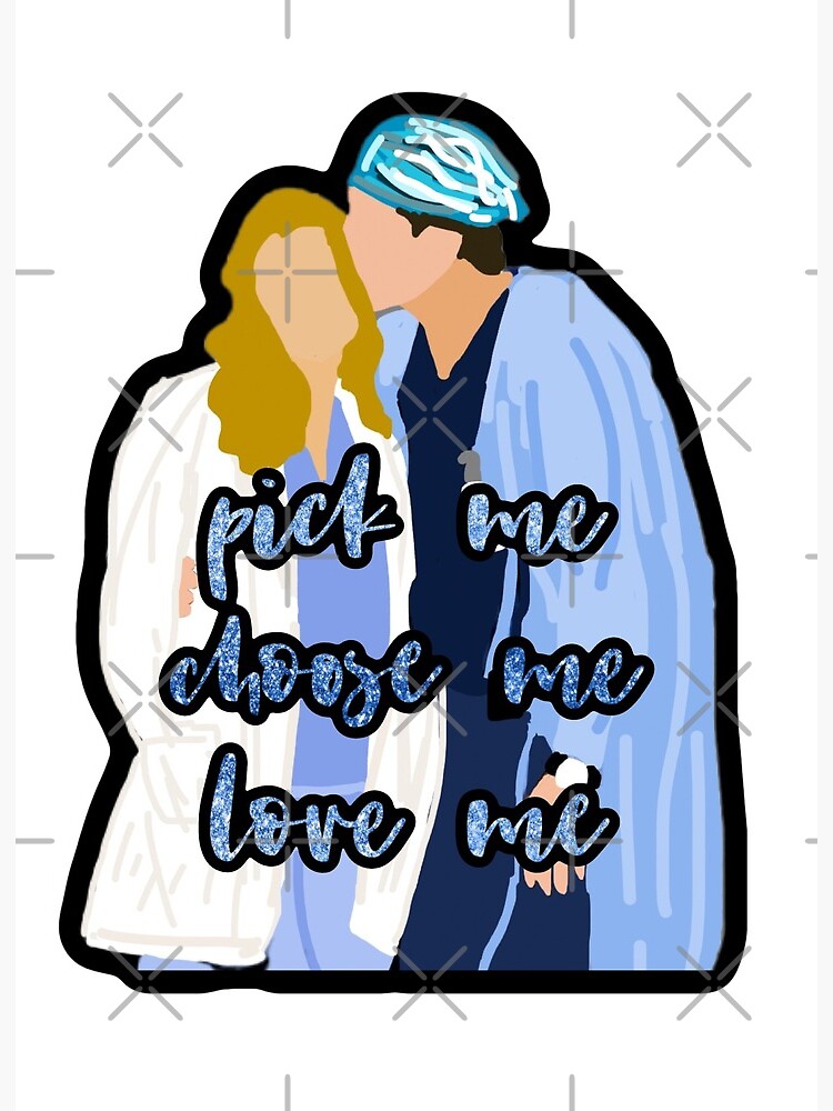 Meredith Derek Pick Me Choose Me Quote Art Board Print For Sale By Alyssaren33 Redbubble