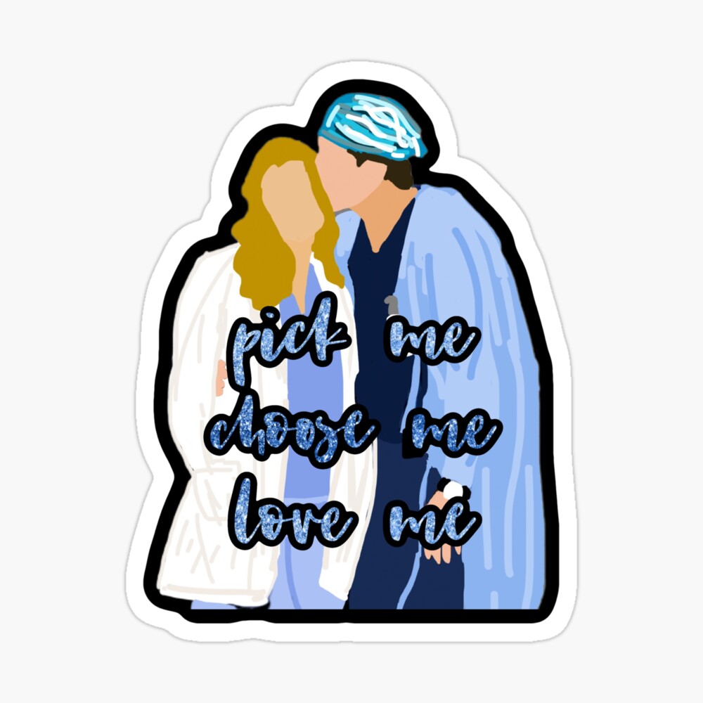 Meredith Derek Pick Me Choose Me Quote Poster By Alyssaren33 Redbubble