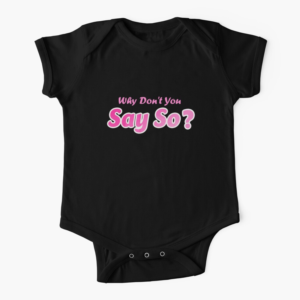 Doja Cat Why Dont You Say So Lyrics Baby One Piece By Reeeceh Redbubble