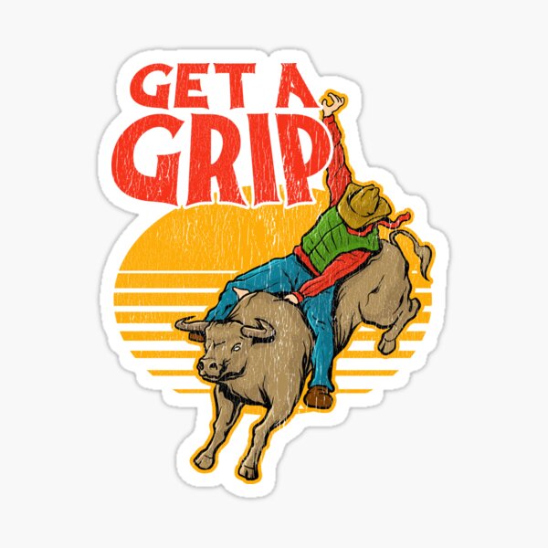 Get A Grip Funny Bull Riding Pun Sticker