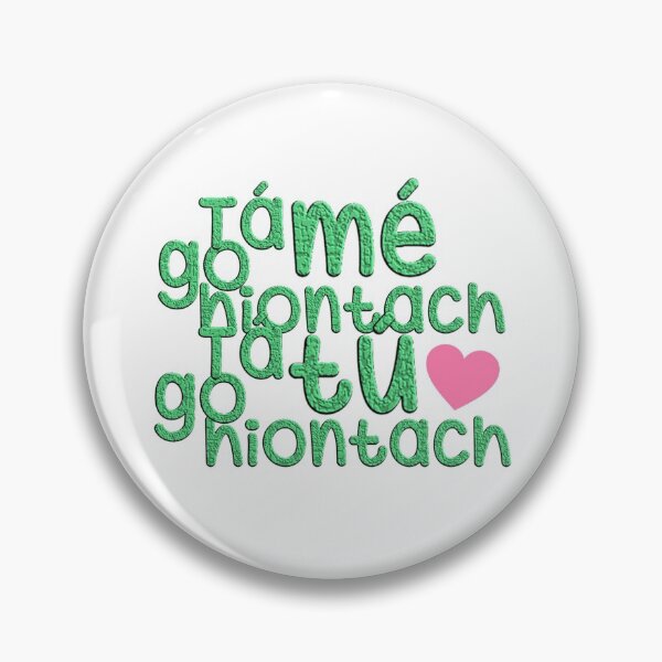 Item preview, Tá mé go hiontach Tá tú go hiontach  designed and sold by JockDove.