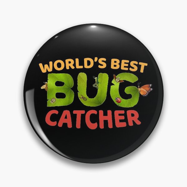Item preview, World's Best Bug Catcher - Insect Collector designed and sold by Maria Garcia.