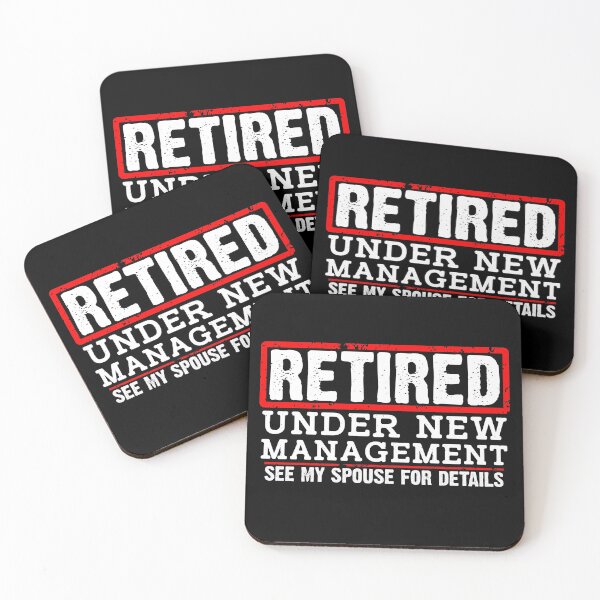 Item preview, Retired Under New Management - See Wife For Details designed and sold by Maria Garcia.