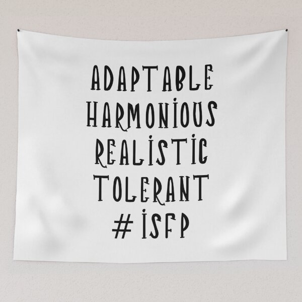 Item preview, ISFP Adaptable Harmonious Realistic Tolerant designed and sold by ojdart.