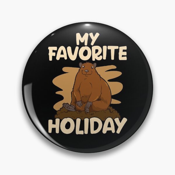Item preview, My Favorite Holiday Is Groundhog Day Weather Prediction designed and sold by Maria Garcia.