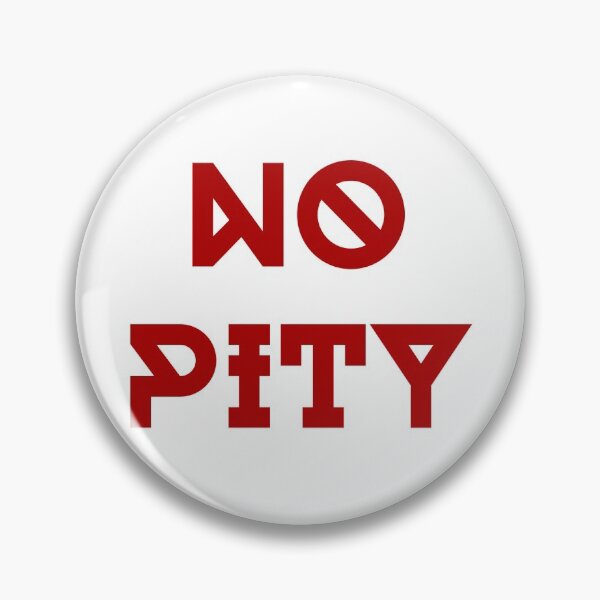 Item preview, No Pity designed and sold by PunkCroc.