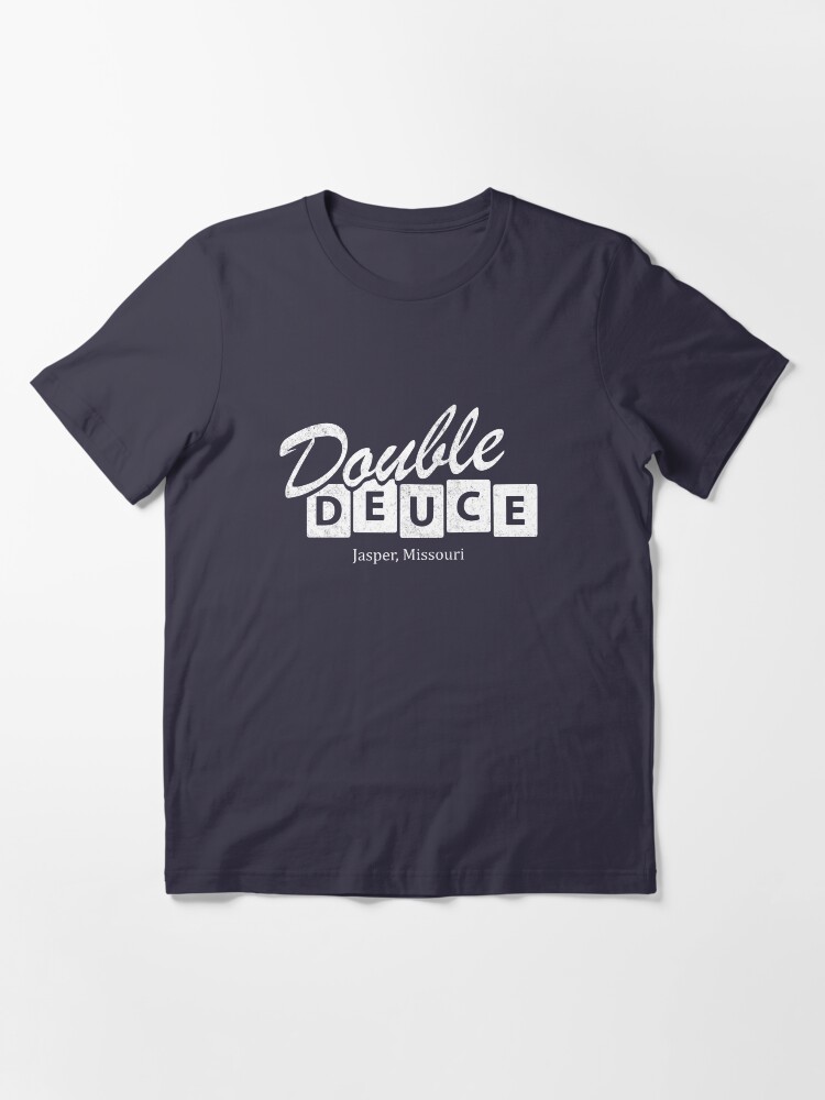 double deuce shirt