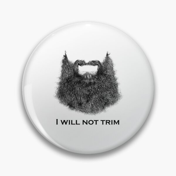 Item preview, I Will Not Trim Beard Movement designed and sold by deanogsi.