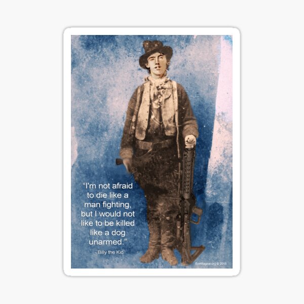 Billy the Kid Speaks Sticker