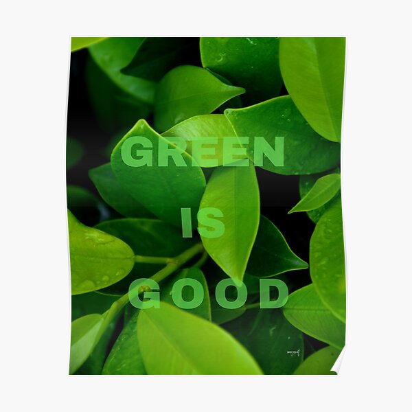 Green is Good #3 Poster