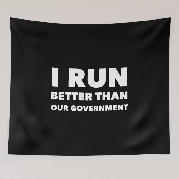 Item preview, I Run Better than our Government Funny Running product designed and sold by nikkidawn74.