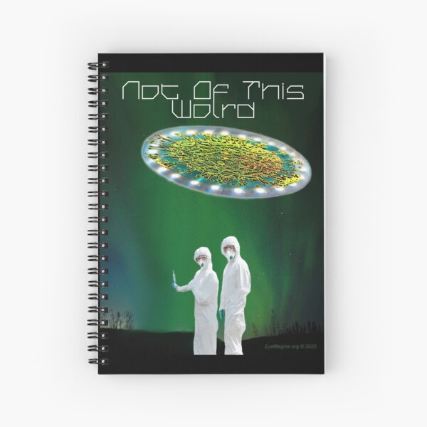 Not of This World Spiral Notebook