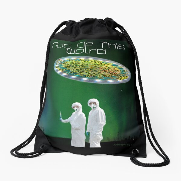 Not of This World Drawstring Bag