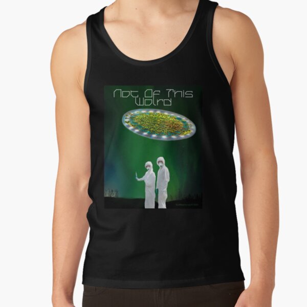 Not of This World Tank Top