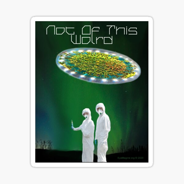 Not of This World Sticker