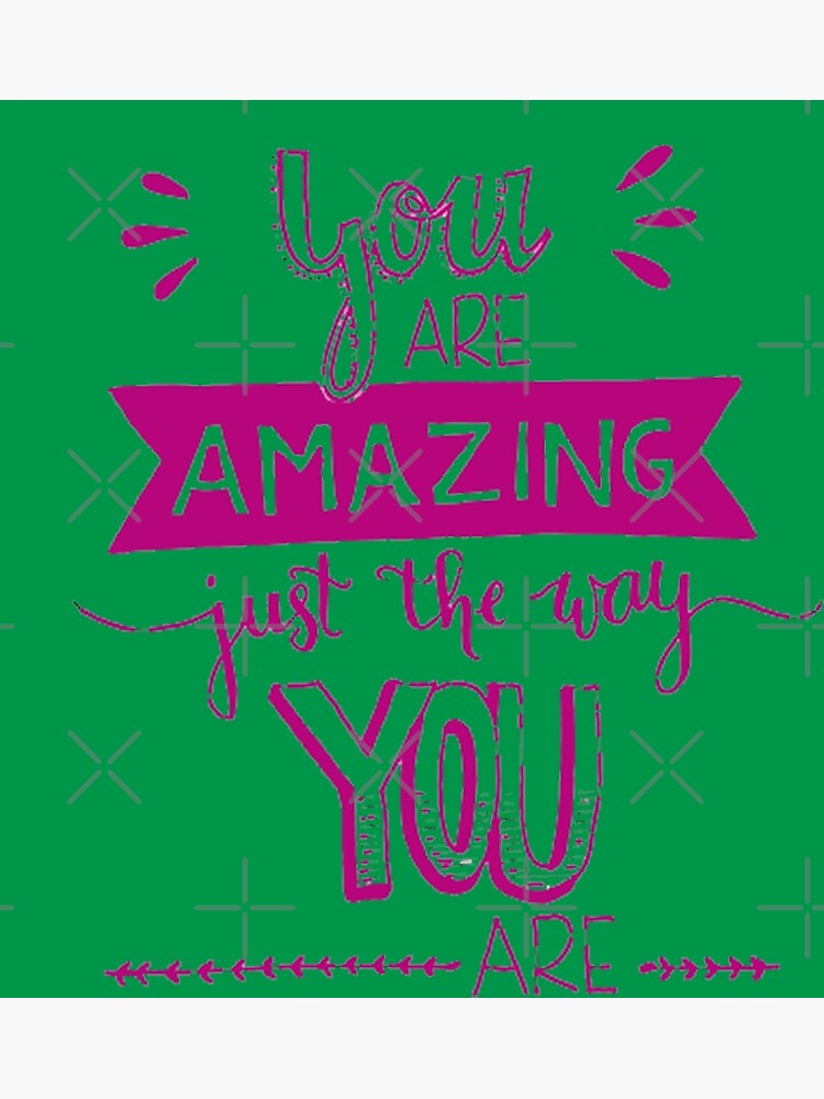 you-are-amazing-just-the-way-you-are-title-lettering-typography-text