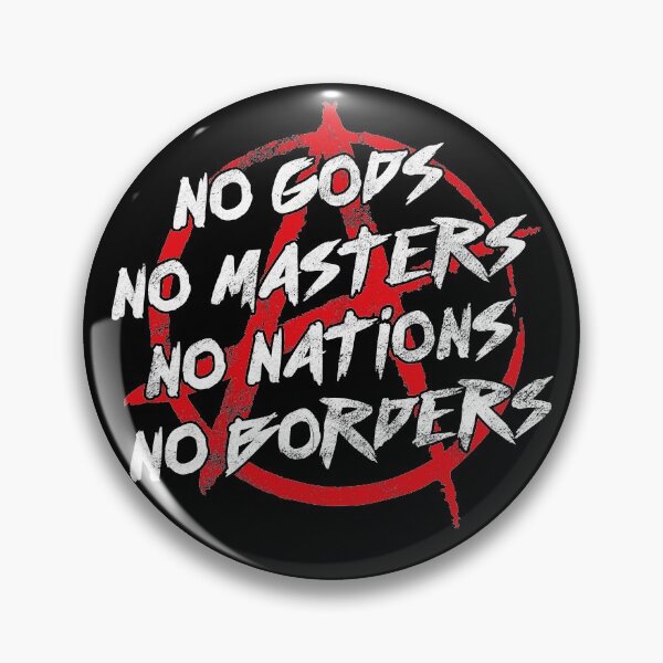Item preview, No Gods No Masters No Nations No Borders, Anarchist designed and sold by gorillamerch.