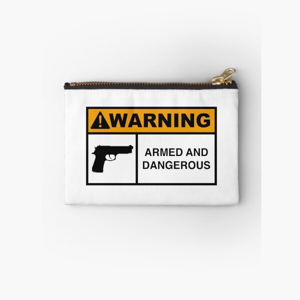 Item preview, WARNING Armed And Dangerous designed and sold by Frugal-Fox.