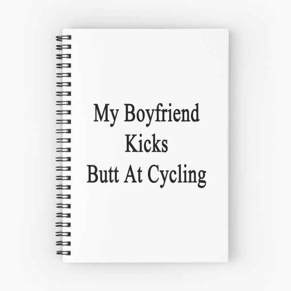 Item preview, My Boyfriend Kicks Butt At Cycling  designed and sold by supernova23.