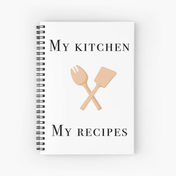 My kitchen my recipies Spiral Notebook
