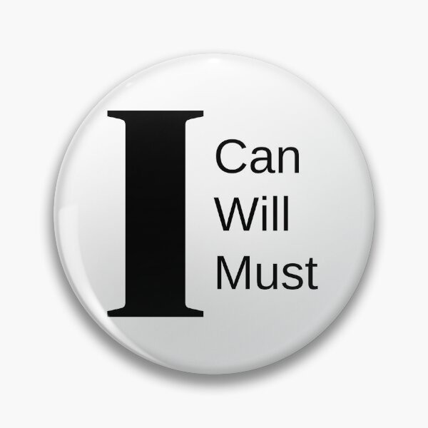 Item preview, I Can I Will I Must - Quote designed and sold by El-Farouk.