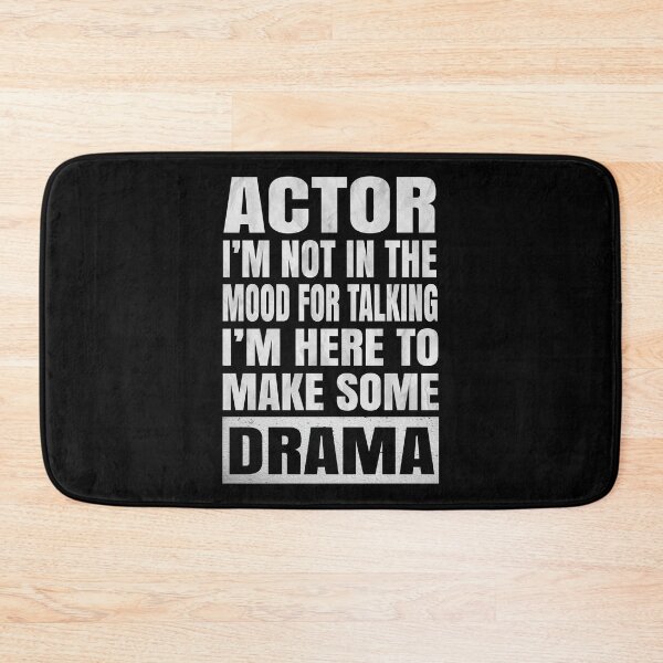 Item preview, Actor I'm Not In The Mood For Talking - Funny Acting graphic designed and sold by Grabitees.