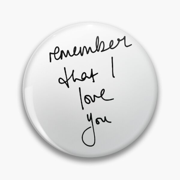 Item preview, Remember that I love you designed and sold by talkitoff.