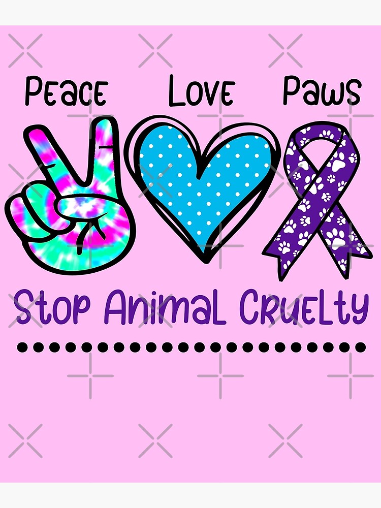 Animal Cruelty Abuse Awareness Support Stop Ribbon Paw Print Poster