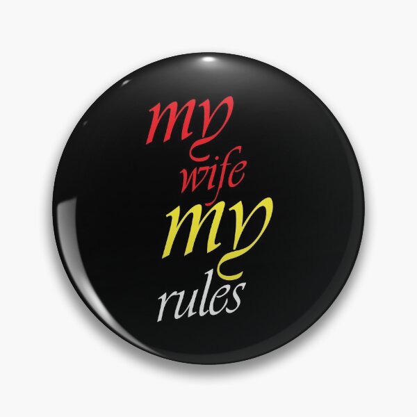 Item preview, My Wife My Rules designed and sold by digiluminate.