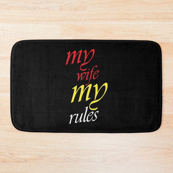 Item preview, My Wife My Rules designed and sold by digiluminate.