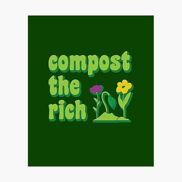 Compost the Rich Cute Retro Socialism Photographic Print