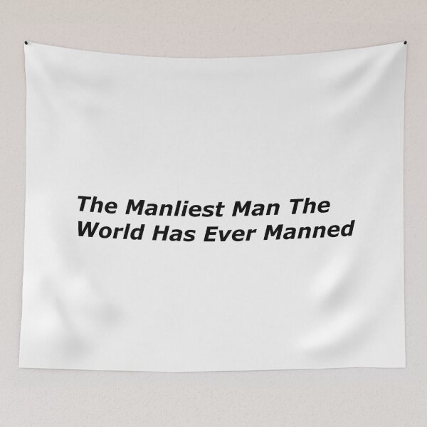 Item preview, The Manliest Man designed and sold by StarSailor.