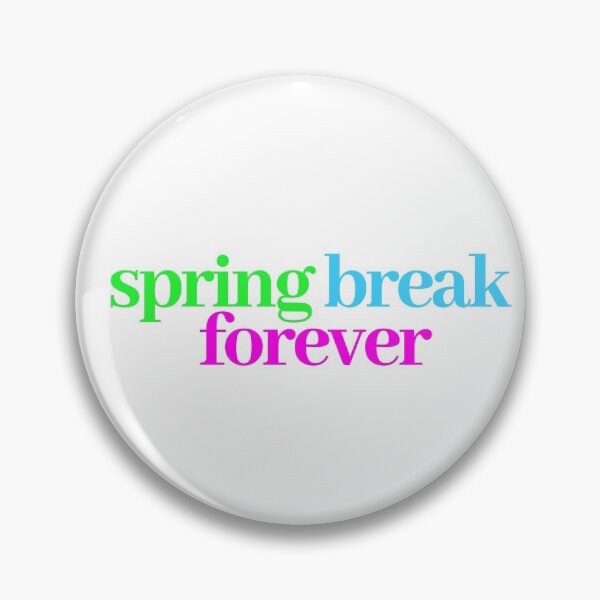 Item preview, spring break forever designed and sold by LeighAnne64.