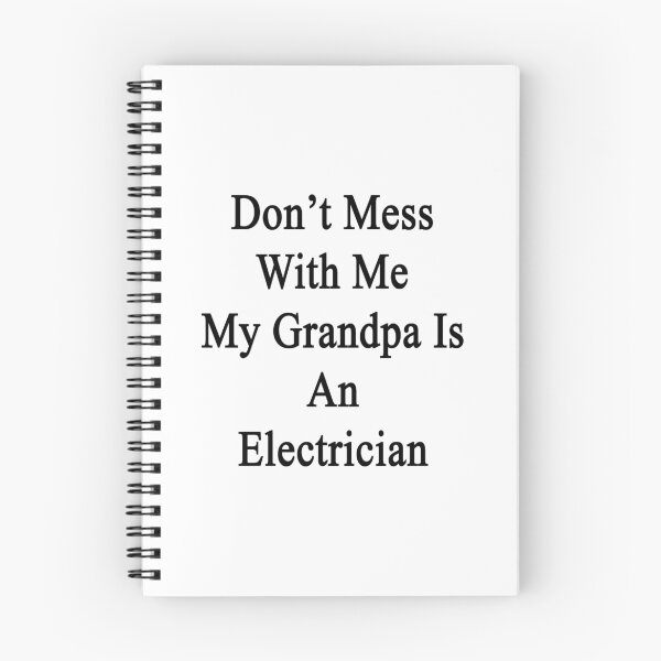 Item preview, Don't Mess With Me My Grandpa Is An Electrician  designed and sold by supernova23.