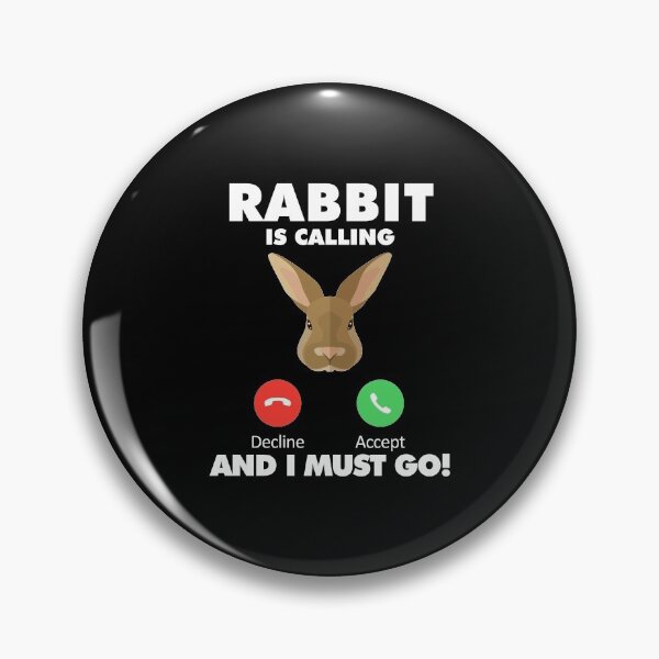 Item preview, My Rabbit is Calling and I Must Go Animals Lover designed and sold by HelloFromAja.