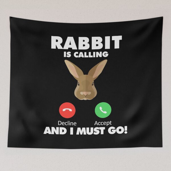 Item preview, My Rabbit is Calling and I Must Go Animals Lover designed and sold by HelloFromAja.