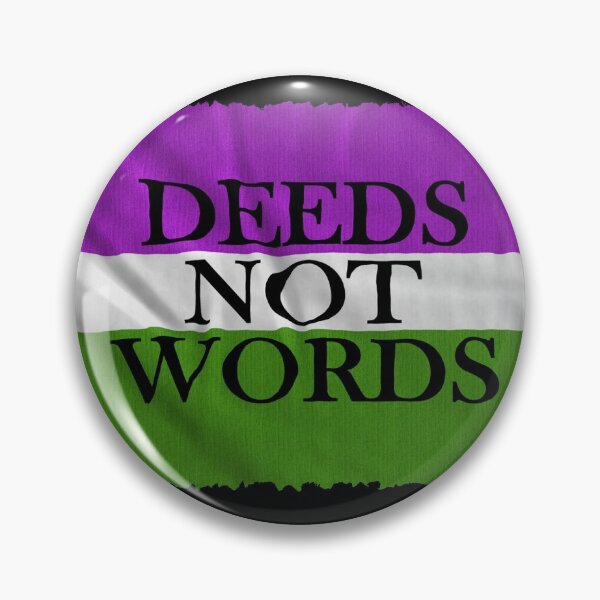 Item preview, DEEDS NOT WORDS designed and sold by Paparaw.
