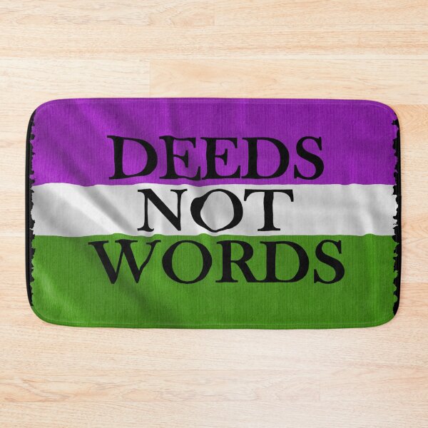 Item preview, DEEDS NOT WORDS designed and sold by Paparaw.