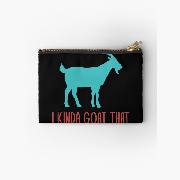 Item preview, I Kinda Goat That Funny Goat Lovers Farmers Pun Dad Jokes designed and sold by mrsmitful.