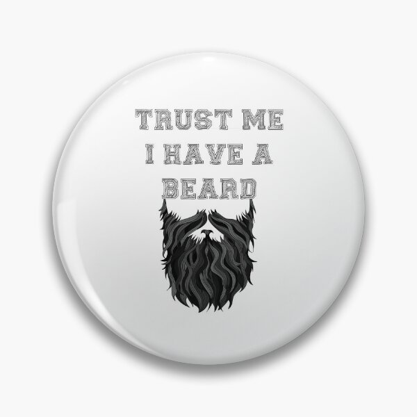 Item preview, Trust Me I Have A Beard designed and sold by DCornel.