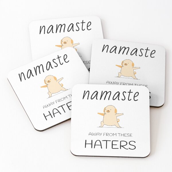 Item preview, Namaste Away From These Haters designed and sold by passiveisopod.