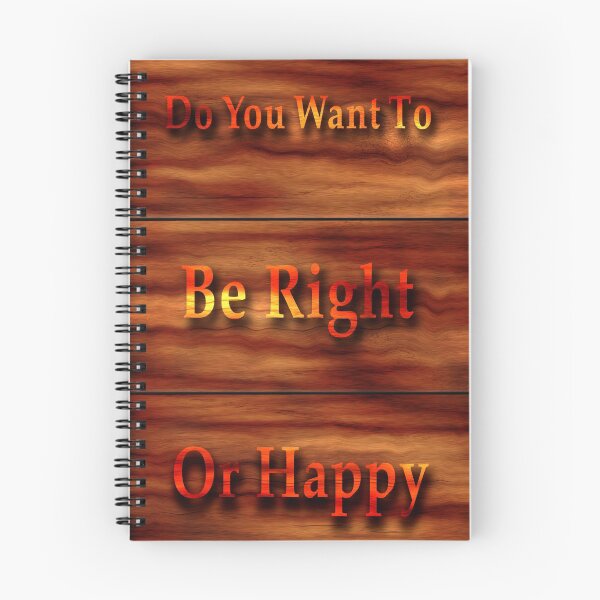 Item preview, Do You Want To Be Right Or Happy designed and sold by Favorableresult.